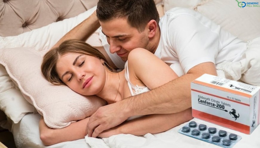 Cenforce 200 mg: Your Comprehensive Guide to This Erectile Dysfunction Treatment