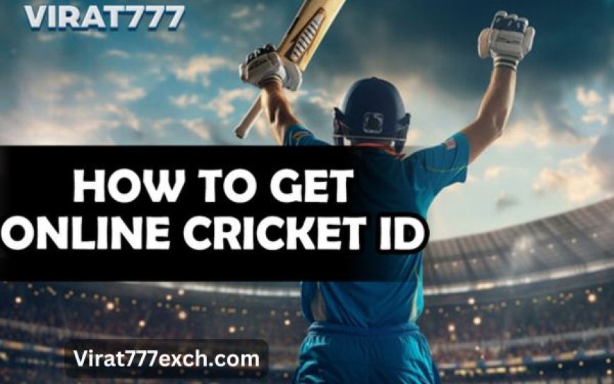 Online Cricket ID – Importance of an Online Cricket Betting With The Best Gateway